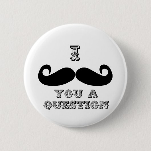 Ik Snor Je Een Vraag Ronde Button 5,7 Cm (Voorkant)