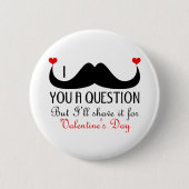 Ik snor je een vraag-Valentijnsdag Ronde Button 5,7 Cm (Voorkant)