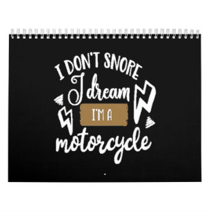 Ik snore me niet in m'n motorfiets kalender