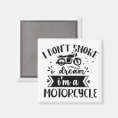 Ik snorf niet dat ik droom van een motor. magneet (Voorkant / Achterkant)