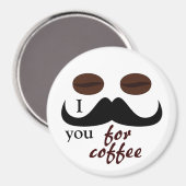 Ik snuffel je voor een koffiemagneet magneet (Voorkant / Achterkant)