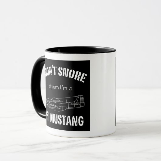 Ik snurk niet Ik droom dat ik een P51 Mustang ben Mok (Voorkant links)