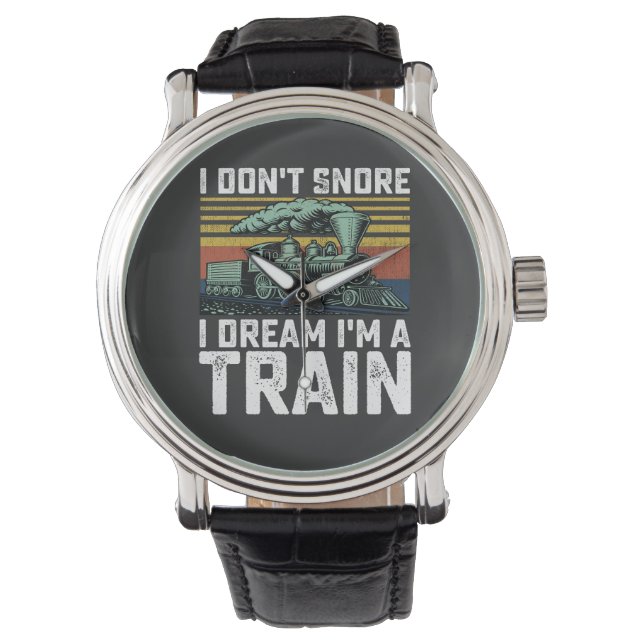 Ik snurk niet Ik droom Ik ben een Train  Retro Horloge (Voorkant)