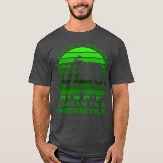 Ik snurk niet ik droom in een motor grappige gift  t-shirt