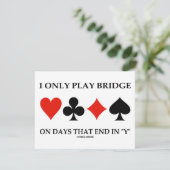 Ik speel alleen Bridge op dagen die eindigen in Y Kaart (Staand voorkant)