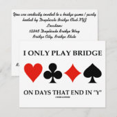 Ik speel alleen Bridge op dagen die eindigen in Y Kaart (Voorkant / Achterkant)