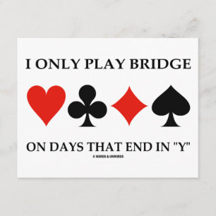 Ik speel alleen Bridge op dagen die eindigen in Y Kaart