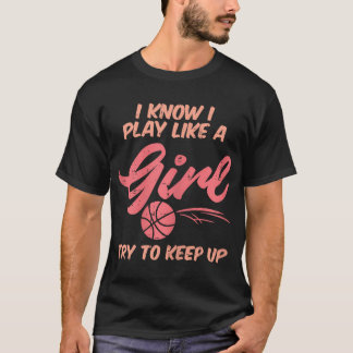 Ik speel als een Girl Basketball Cute Player Balle T-shirt
