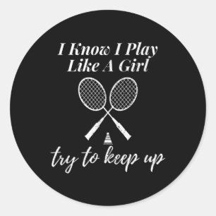 Ik speel als een meisje badminton sport spel dag ronde sticker