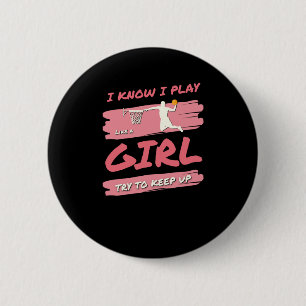 Ik speel als een meisje dat basketbal probeert te ronde button 5,7 cm