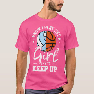 Ik speel als een meisje en probeer volleybal te ho t-shirt