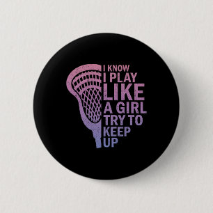 Ik speel als een meisje Lacrosse Sticks Funny La Ronde Button 5,7 Cm