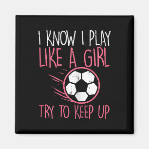 Ik speel als Girl Soccer Cute Football Player Girl Magneet