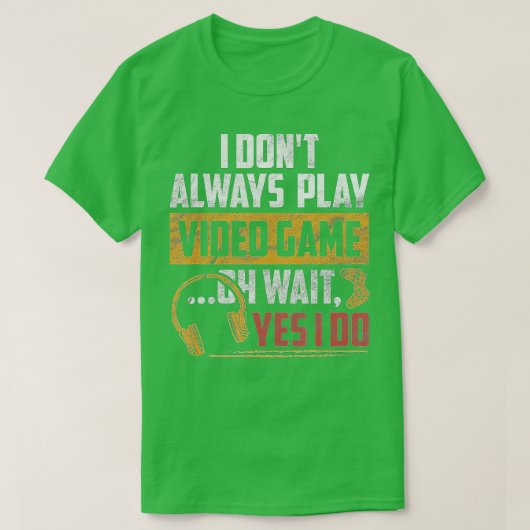 Ik speel altijd geen videogames Funny Boys ns (12) T-shirt (Design voorkant)