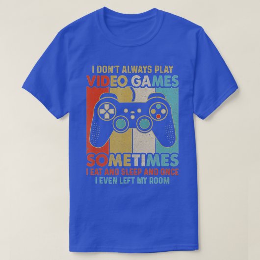 Ik speel altijd geen videogames Funny Boys ns (13) T-shirt (Design voorkant)