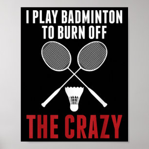 Ik speel badminton om de gekke badminton-D te verb Poster