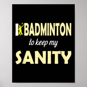 Ik speel badminton om gezond te blijven poster