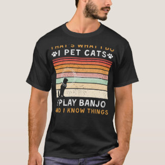 Ik speel banjo en ik weet dingen grappig t-shirt