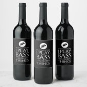 Ik speel bas Funny basgitaar Wijn Etiket (Flessen)