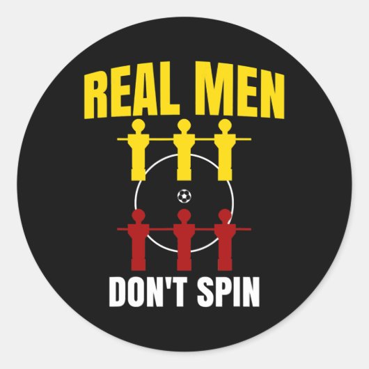 Ik speel bij de tafel van de bal Echte Mannen niet Ronde Sticker (Voorkant)