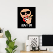 Ik speel bij Ear Funny gitarist Pun Dark BG Poster (Thuiskantoor)