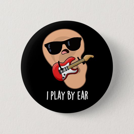 Ik speel bij Ear Funny gitarist Pun Dark BG Ronde Button 5,7 Cm (Voorkant)