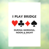 Ik speel Brug tijdens de nacht van de Ochtend op K Raamsticker (Vel 3)