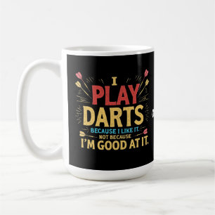 Ik speel darts omdat ik het leuk vind, niet omdat koffiemok