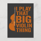 Ik speel dat grote viool ding muziekinstrument  briefkaart (Voorkant)
