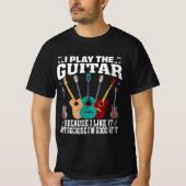 Ik speel de gitaar Funny Guitar Music T-shirt (Voorkant)
