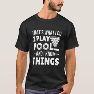 Ik speel de poel en ik weet dingen die grappig zij t-shirt