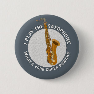 Ik speel de saxofone wat is je superkracht? ronde button 5,7 cm