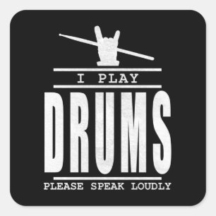 Ik speel Drums PLease Speak Louly - Drummers Citaa Vierkante Sticker
