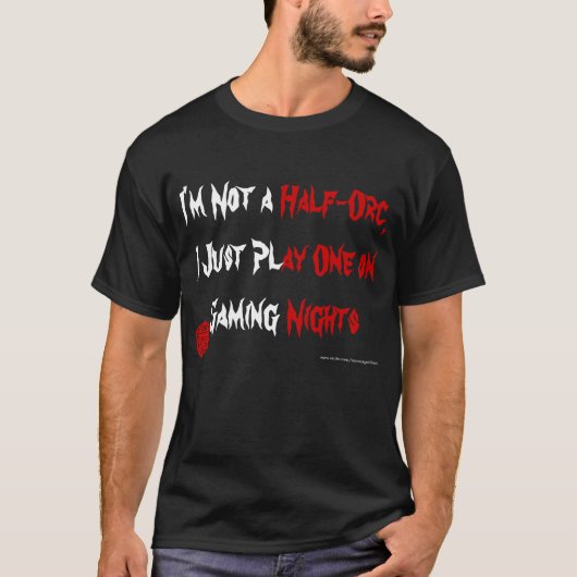 Ik speel een half-orc t-shirt (Voorkant)