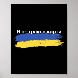 Ik speel geen kaarten Oekraïense vlag ondersteunin Poster