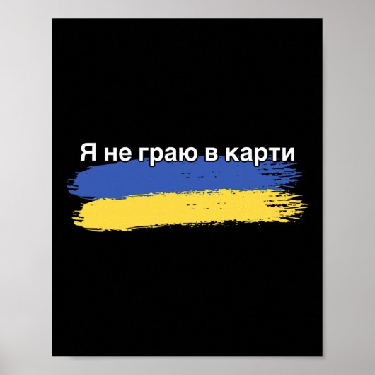 Ik speel geen kaarten Oekraïense vlag ondersteunin Poster (Voorkant)