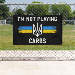 Ik speel geen kaarten - Zelensky Words 2025 Spandoek