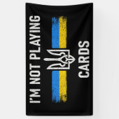 Ik speel geen kaarten - Zelensky Words 2025 Spandoek (Verticaal)