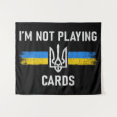 Ik speel geen kaarten - Zelensky Words 2025 Wandkleed (Voorkant (horizontaal))