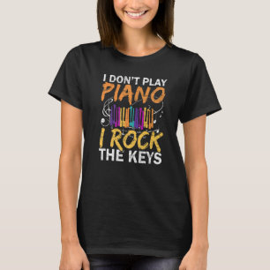 Ik speel geen piano, ik gooi de keys muzikant Pian T-shirt