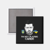 Ik speel geen Zelensky Trump Support Magneet (Voorkant / Achterkant)