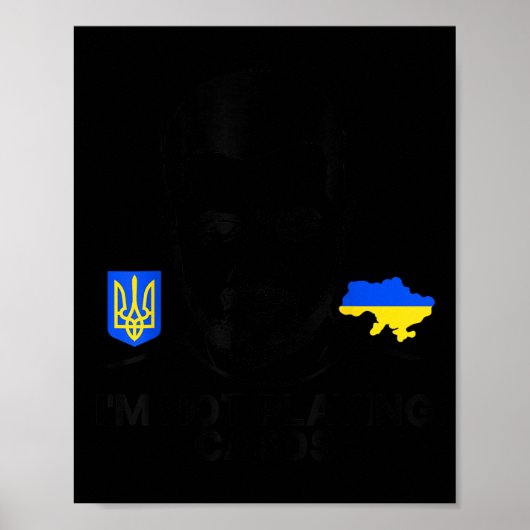 Ik speel geen Zelensky Trump Support Poster (Voorkant)