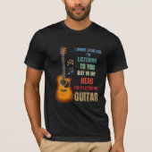 Ik speel gitaar in mijn hoofdgeschenk t-shirt (Voorkant)