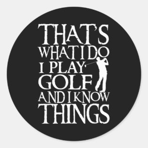 Ik speel golf Funny golfquote winkel Uni-volwassen Ronde Sticker
