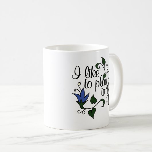 Ik speel graag in de modder koffiemok (Voorkant rechts)