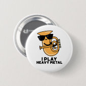 Ik speel Heavy Metal Grappige Tuba Pun Ronde Button 5,7 Cm (Voorkant /achterkant)