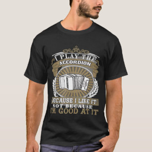 Ik speel het accordeonidee t-shirt