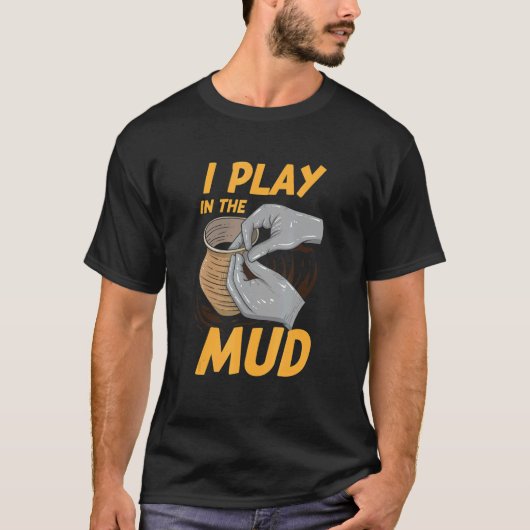 Ik speel in de mud-aardekunstenaar t-shirt (Voorkant)