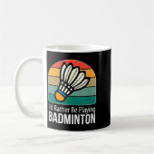 Ik Speel Liever Badminton - Koffiemok (Links)