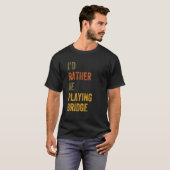 Ik speel liever brug. t-shirt (Voorkant volledig)